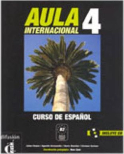 Aula Internacional : Libro Del Alumno Y Ejercicios 4 + Cd (o