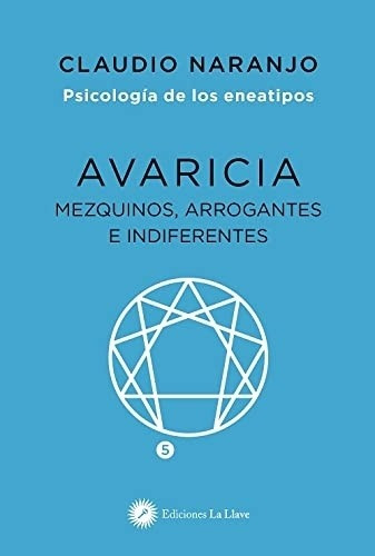 Avaricia - Claudio Naranjo