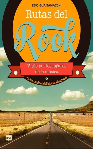 Rutas Del Rock - Ezio Guaitamacchi - Ed. Redbook