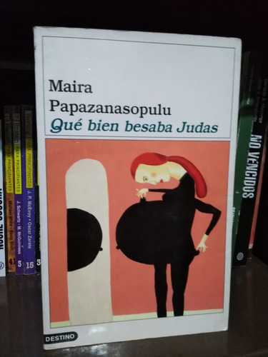 Que Bien Besaba Judas - Maira Papazanasopulu