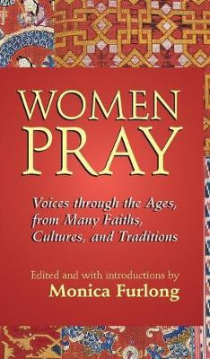 Libro Women Pray : Voices Through The Ages, From Many Fai...