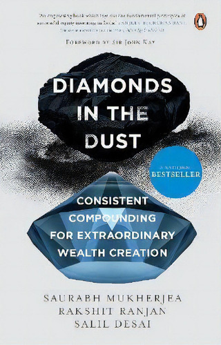 Diamonds In The Dust : Consistent Compounding For Extraordinary Wealth Creation | Latest Must Rea..., De Saurabh Mukherjea., Vol. 1. Editorial Penguin, Tapa Blanda En Inglés