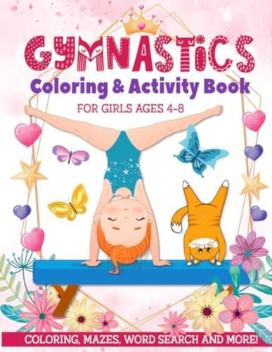 Gymnastics Coloring & Activity Book For Girls 4-8: Coloring, Mazes, Word Search And More!, De Davis, Joanne. Editorial Oem, Tapa Blanda En Inglés