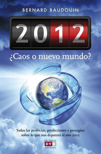 2012  Caos O Nuevo Mundo?