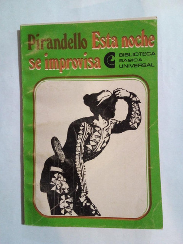 Esta Noche Se Improvisa - Pirandello - Ceal 1970 - U