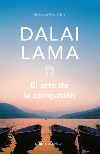 El arte de la compasión, de Lama, Dalai. Serie Clave Editorial Debolsillo, tapa blanda en español, 2017