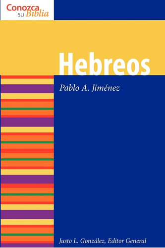 Libro: Hebreos Hebrews (conozca Su Bilbia Know Your Bible) (