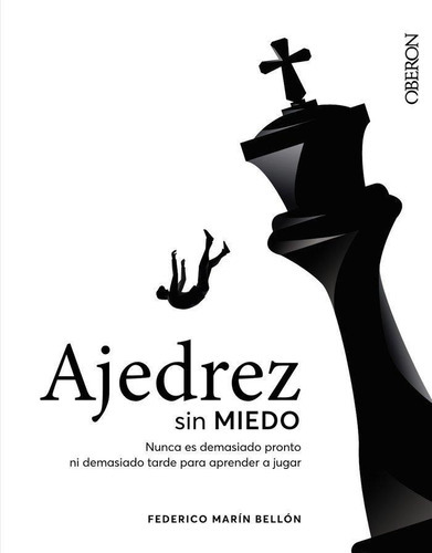 Ajedrez Sin Miedo, De Marín Bellón, Federico. Editorial Anaya Multimedia En Español