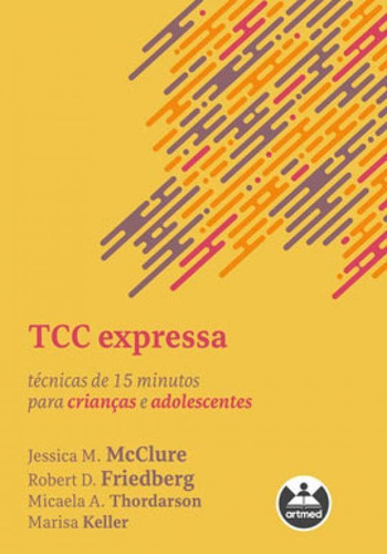 Tcc Expressa: Técnicas De 15 Minutos Para Crianças E Adolescentes, De Friedberg, Robert D.. Editora Artmed Editora, Capa Mole Em Português