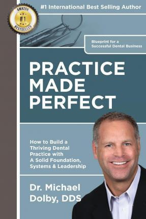 Libro Practice Made Perfect - Dr Michael Dolby Dds