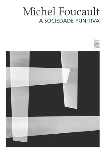 A sociedade punitiva, de Foucault, Michel. Editora Wmf Martins Fontes Ltda, capa mole em português, 2016
