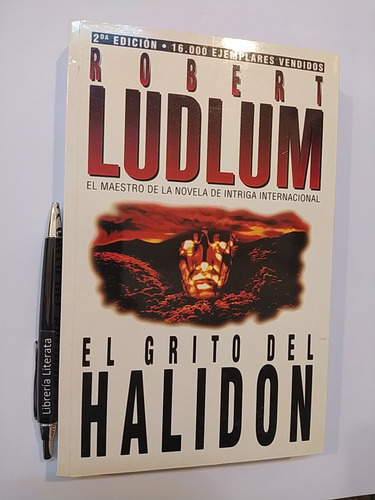 El Grito Del Halidon Robert Ludlum Ed. Atlántida 2a Ed 383 P