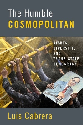 Libro The Humble Cosmopolitan: Rights, Diversity, And Tra...