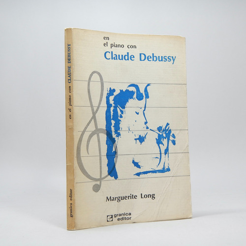 En El Piano Con Claude Debussy Marguerite Long 1972 Ff6