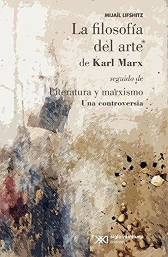 La Filosofía Del Arte De Karl Marx