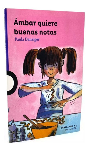 Ambar Quiere Buenas Notas / Paula Danziger