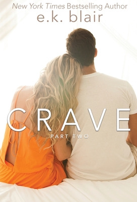 Libro Crave, Part Two: Book 2 Of 2 - Blair, E. K.