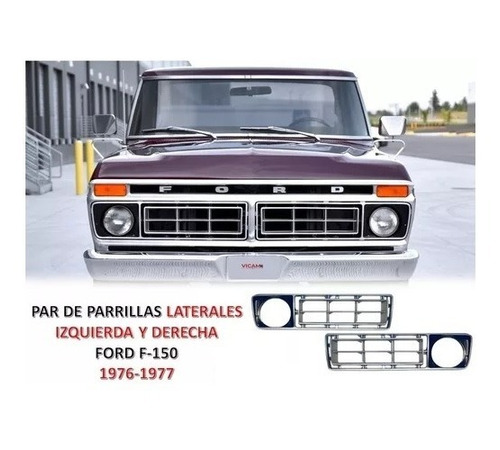 Parrillas Laterales Izq Y Der Ford F-150 1976-1977