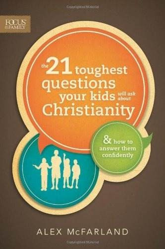Libro The 21 Toughest Questions Your Kids Will Ask About C