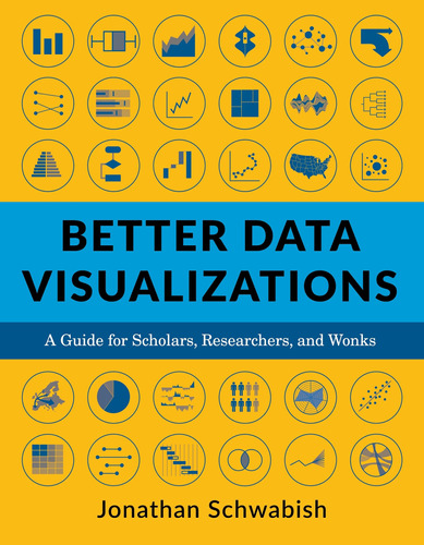 Better Data Visualizations: A Guide For Scholars, Researcher