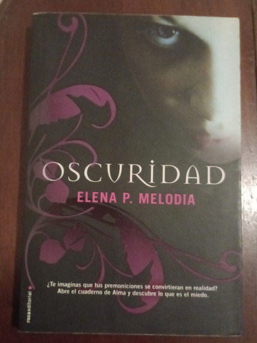 Oscuridad. - Elena P. Melodia.