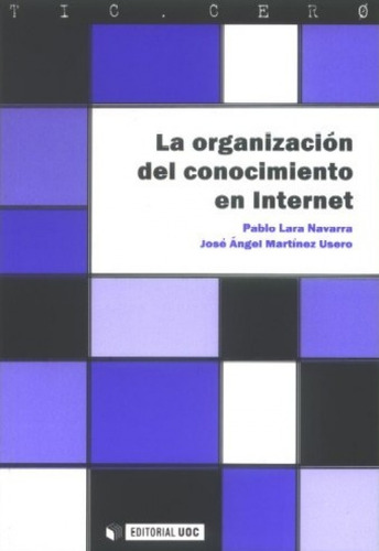 La Organización Del Conocimiento En Internet  -  Vv.aa.
