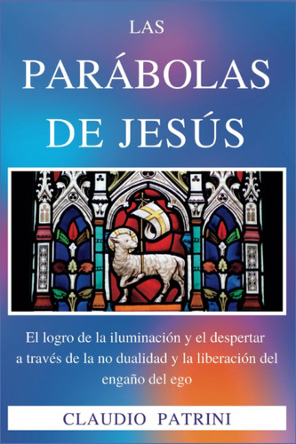 Libro: Las Parábolas De Jesús: El Logro De La Iluminación Y 