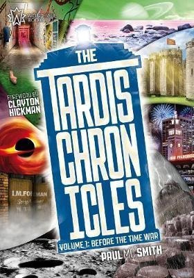 The Tardis Chronicles : Volume 1: Before The Time War - P...