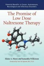 The Promise Of Low Dose Naltrexone Therapy : Potential Be...