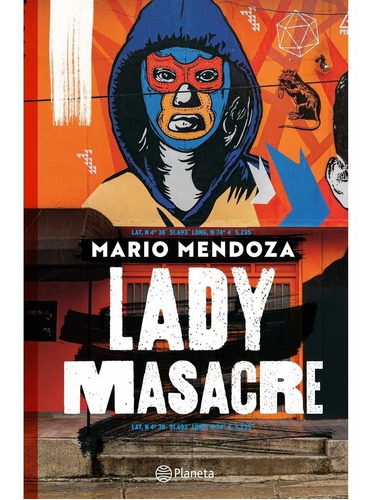Lady Masacre Mario Mendoza  Presentación De Lujo ¡12 % Dto!