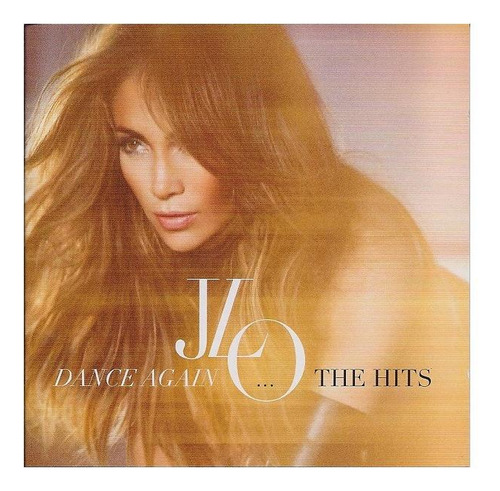 Jennifer Lopez - Dance Again:  The Hits | Cd