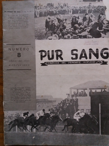 Revista Pur Sang 1945 Deporte Hipico 1er Raid Carrasco Polo 