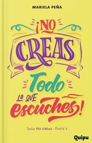 No Creas Todo Lo Que Escuches! - No Creas 3 - Peña Mariela