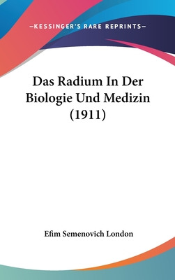 Libro Das Radium In Der Biologie Und Medizin (1911) - Lon...