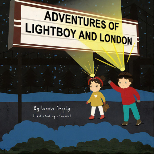 Adventures Of Lightboy And London, De Murphy, Lonnie., Vol. 1. Editorial Firefly Books Ltd, Tapa Blanda En Inglés