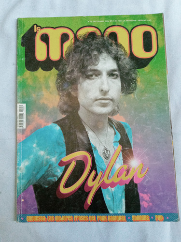 Revista Antigua * La Mano * N° 30 Año 2006 Rock Dylan Musica (Usado)