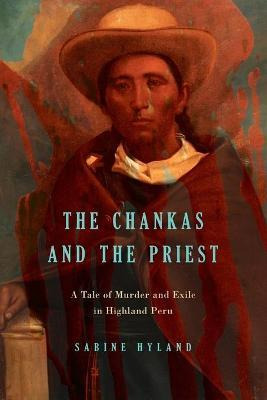 Libro The Chankas And The Priest : A Tale Of Murder And E...