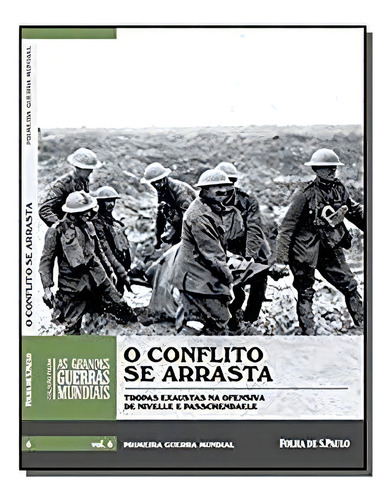 Conflito Se Arrasta, O - Vol 6, De Vários Autores. Editora Folha De Sao Paulo Em Português