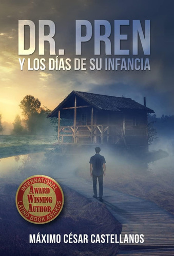 Libro: Dr. Pren Y Los Días De Su Infancia (spanish Edition)