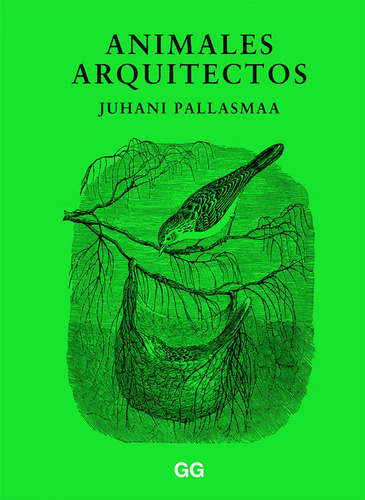 Animales Arquitectos Pallasmaa, Juhani Gustavo Gili