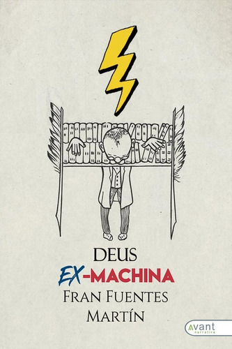 Deus Ex Machina, De Fuentes Martin, Fran. Avant Editorial, Tapa Blanda En Español