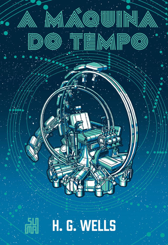 A Máquina do Tempo (Edição especial), de Wells, H. G.. Editora Schwarcz SA, capa dura em português, 2018