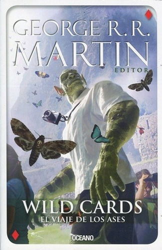 Wild Cards - El Viaje De Los Ases: Wild Cards 4, De Martin, George R. R.. Editorial Oceano, Edición 1 En Español
