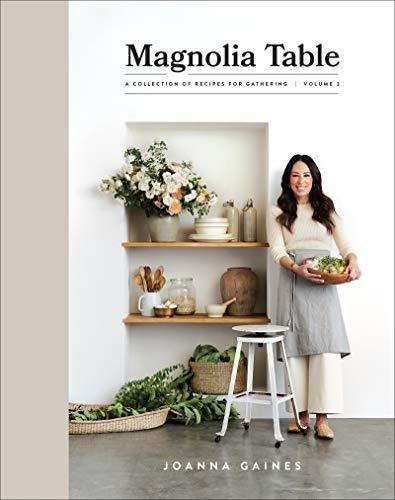 Magnolia Table, Volume 2 : A Collection Of Recipes For Ga...