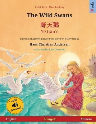 Libro The Wild Swans - É¿¿å¤©é¹¿ - Yä¿ Tiän'e (english -...