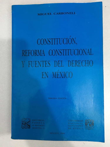 Constitución, Reforma Constitucional Y Fuentes Del Derecho E