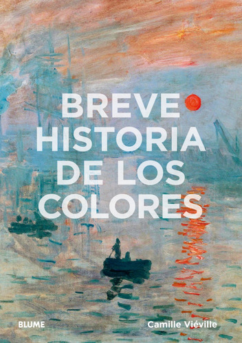 Breve Historia De Los Colores