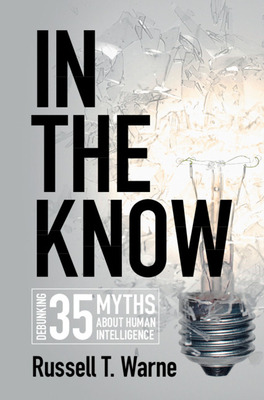 Libro In The Know: Debunking 35 Myths About Human Intelli...