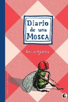 Comprar Diario De Una Mosca, De Emilia Ayarza