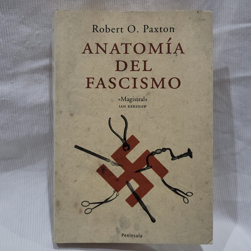 Anatomia Del Fascismo Robert O Paxton Peninsula